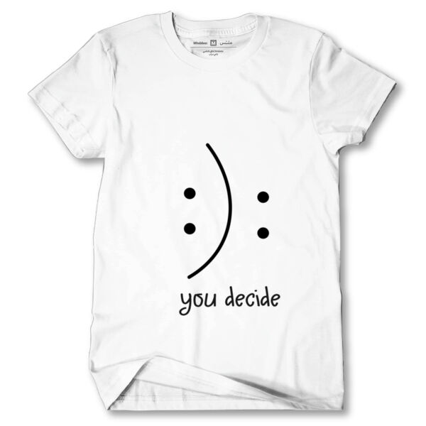 you decide t-shirt  Thumbnail